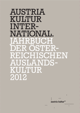 National. Jahrbuch Der Öster- Reichischen Auslands- Kultur 2012 IMPRESSUM