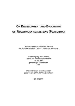 On Development and Evolution of Trichoplax Adhaerens (Placozoa)