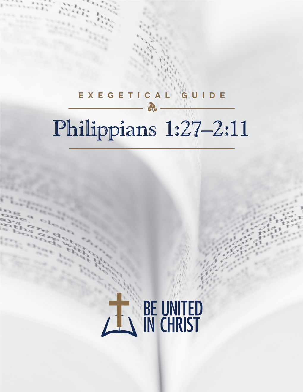 Philippians 1:27–2:11 Be United in Christ