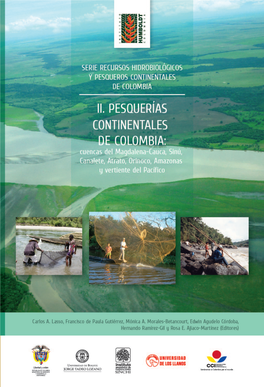 PESQUERÍAS CONTINENTALES DE COLOMBIA: Cuencas Del Magdalena-Cauca, Sinú, Canalete, Atrato, Orinoco, Amazonas Y Vertiente Del Pacífico