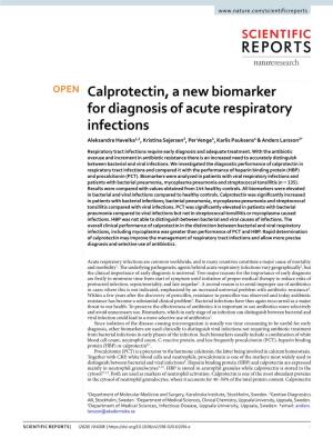 Calprotectin, a New Biomarker for Diagnosis of Acute Respiratory Infections Aleksandra Havelka1,2, Kristina Sejersen3, Per Venge3, Karlis Pauksens4 & Anders Larsson3*