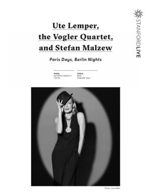 Ute Lemper, the Vogler Quartet, and Stefan Malzew
