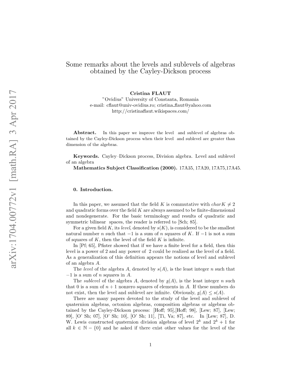 Some Remarks About the Levels and Sublevels of Algebras Obtained By