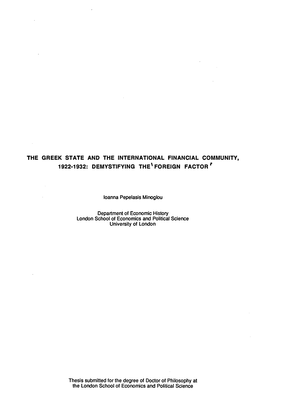 THE GREEK STATE and the INTERNATIONAL FINANCIAL COMMUNITY, 1922-1932: DEMYSTIFYING THE'foreign FACTOR R