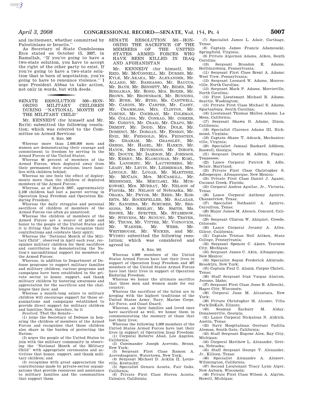 CONGRESSIONAL RECORD—SENATE, Vol. 154, Pt. 4 5007 and Incitement, Whether Committed by SENATE RESOLUTION 501—HON- (7) Specialist James L