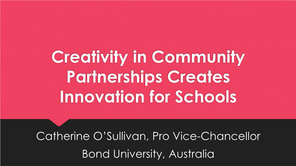 Creativity in Community Partnerships Creates Innovation for Schools