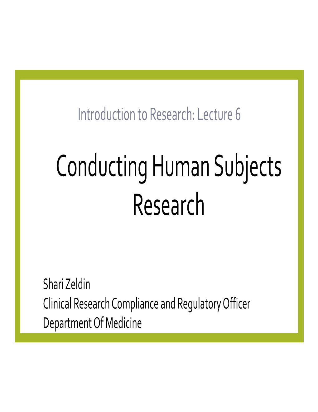 Conducting Human Subjects Research