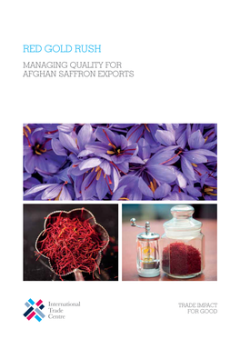 Red Gold Rush Managing Quality for Afghan Saffron Exports