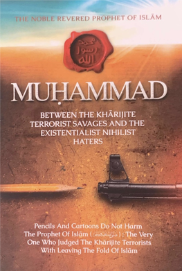 The Noble Revered Prophet of Islam: Muhammad