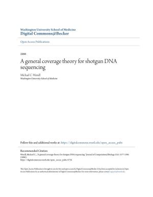 A General Coverage Theory for Shotgun DNA Sequencing Michael C