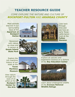 Teacher Resource Guide Come Explore the Nature and Culture of Rockport-Fulton and Aransas County