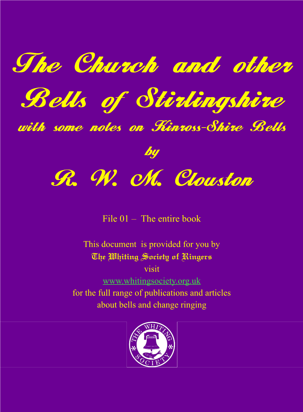 The Church and Other Bells of Stirlingshire with Some Notes on Kinross-Shire Bells by R