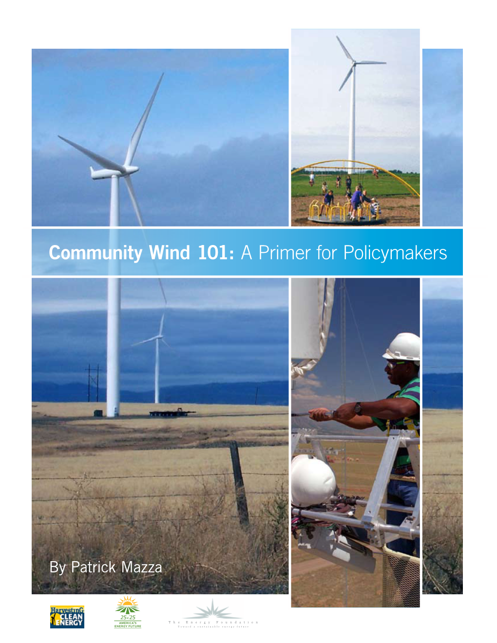 Community Wind 101: a Primer for Policymakers