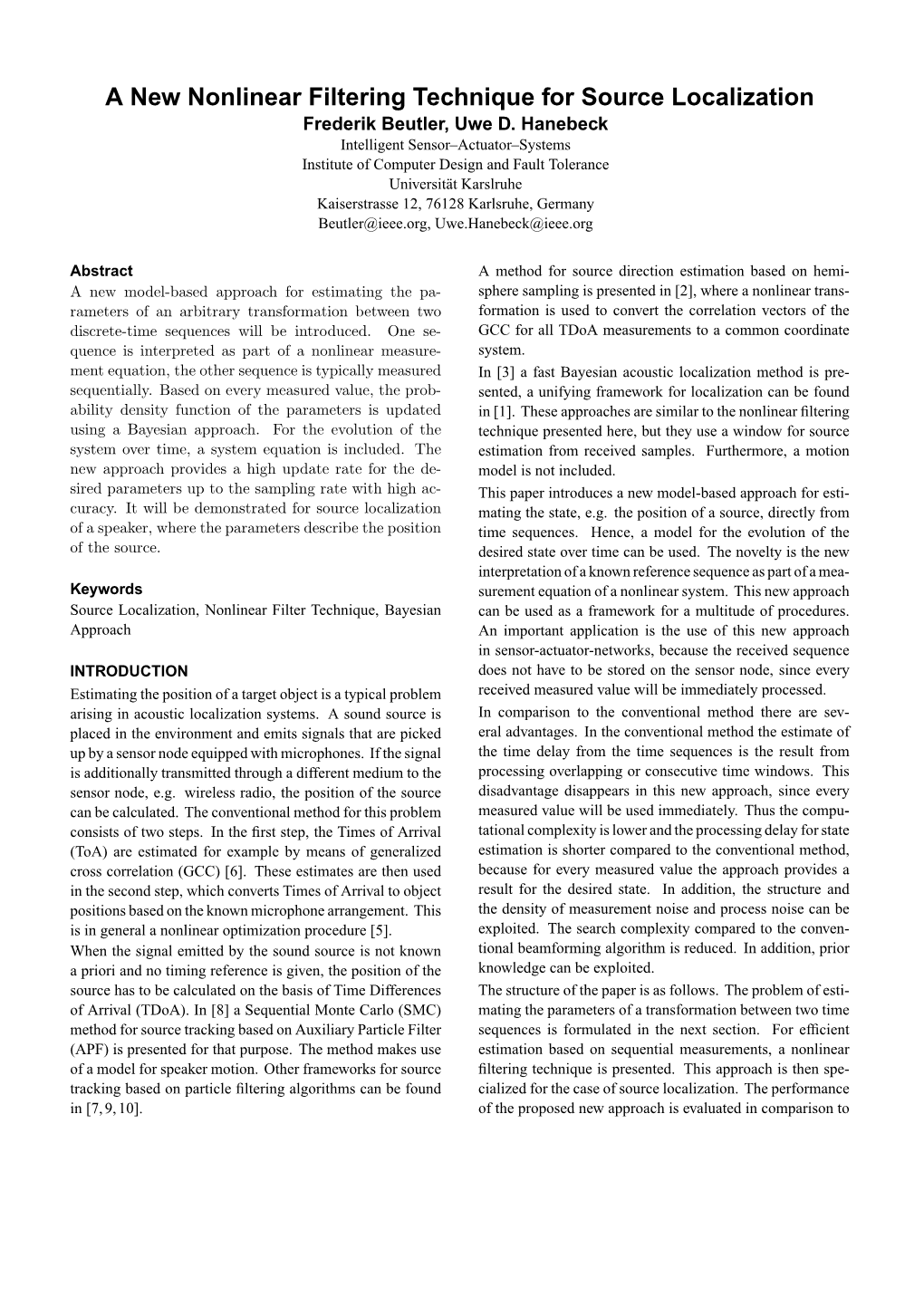 A New Nonlinear Filtering Technique for Source Localization Frederik Beutler, Uwe D