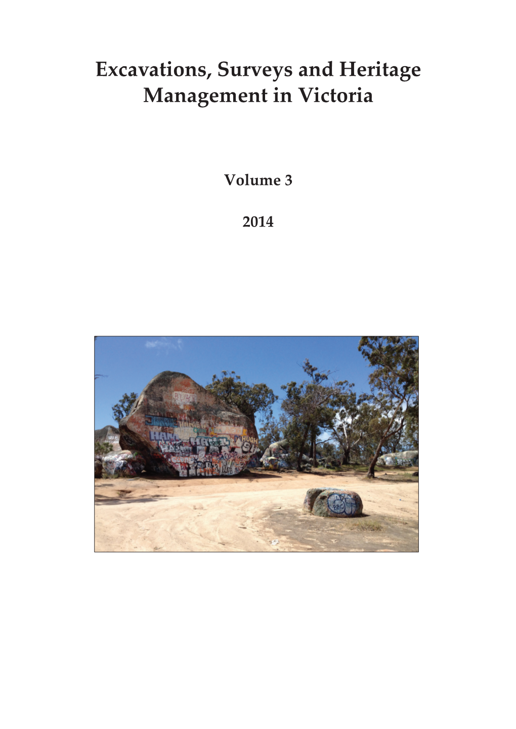 Excavations, Surveys and Heritage Management in Victoria