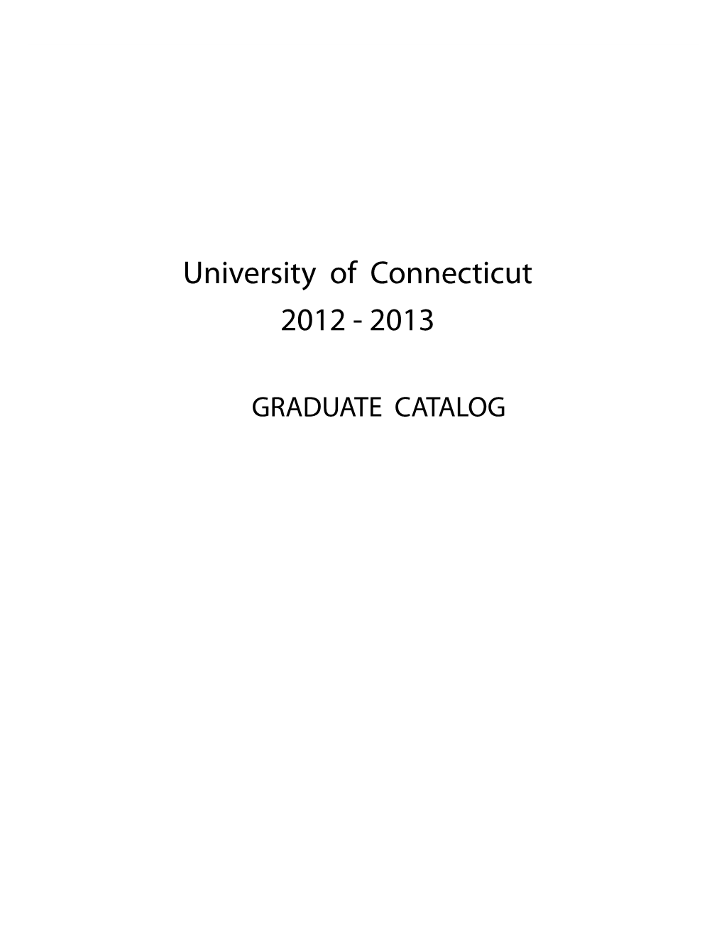 University of Connecticut 2012 - 2013