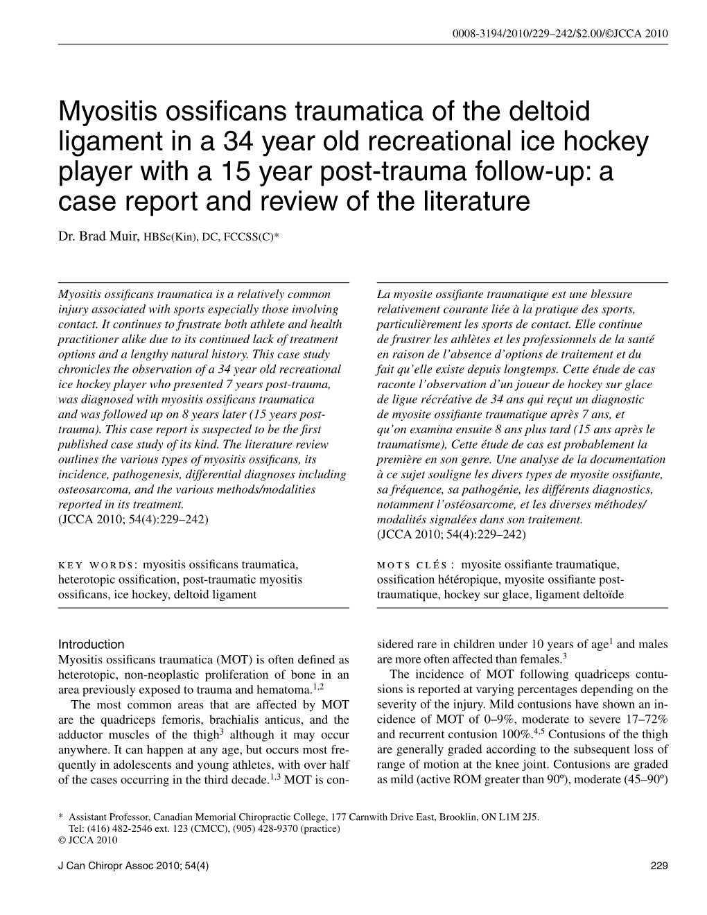 Myositis Ossificans Traumatica of the Deltoid Ligament in a 34 Year Old