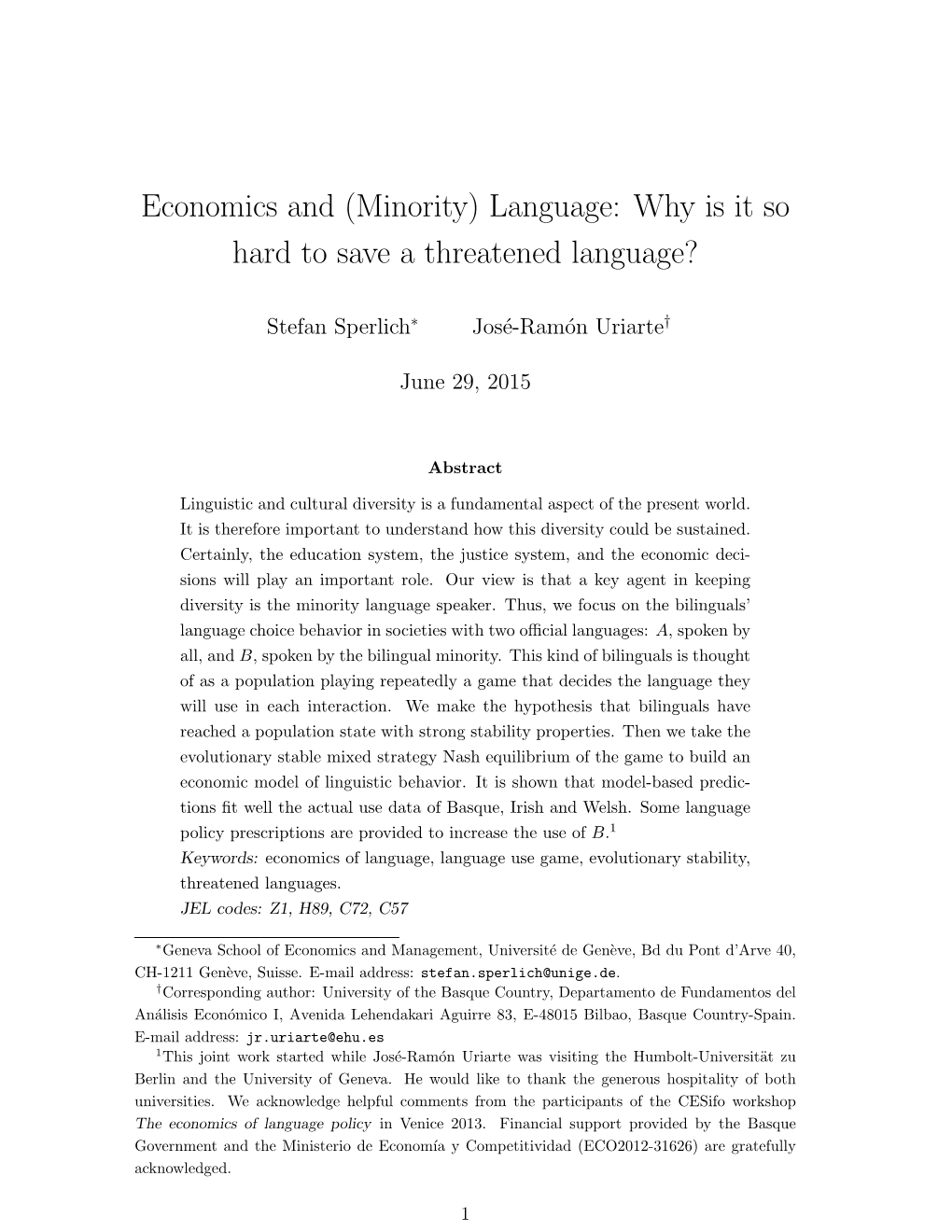 Economics and (Minority) Language: Why Is It So Hard to Save a Threatened Language?