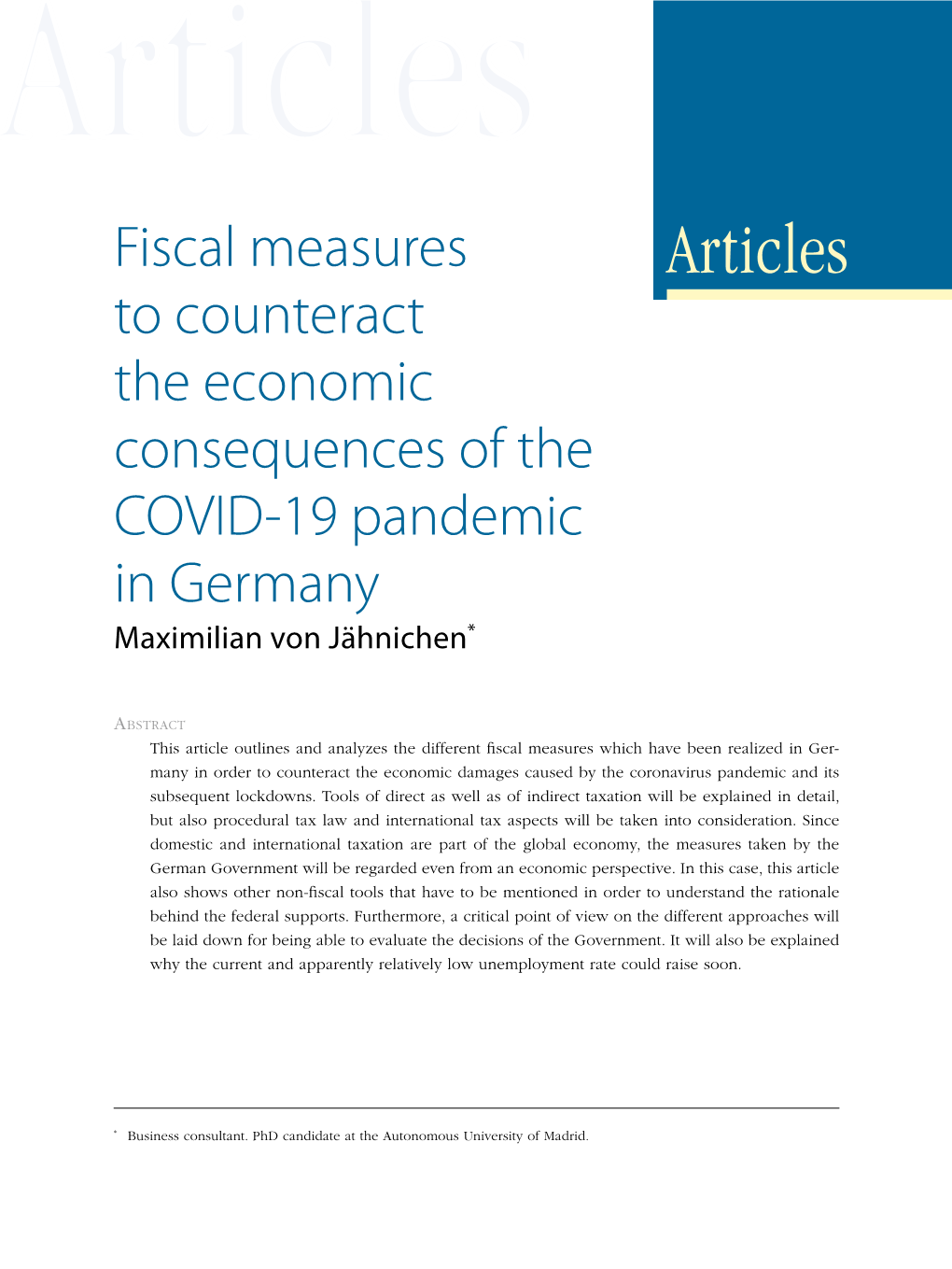 Fiscal Measures to Counteract the Economic Consequences of the COVID-19 Pandemic in Germany