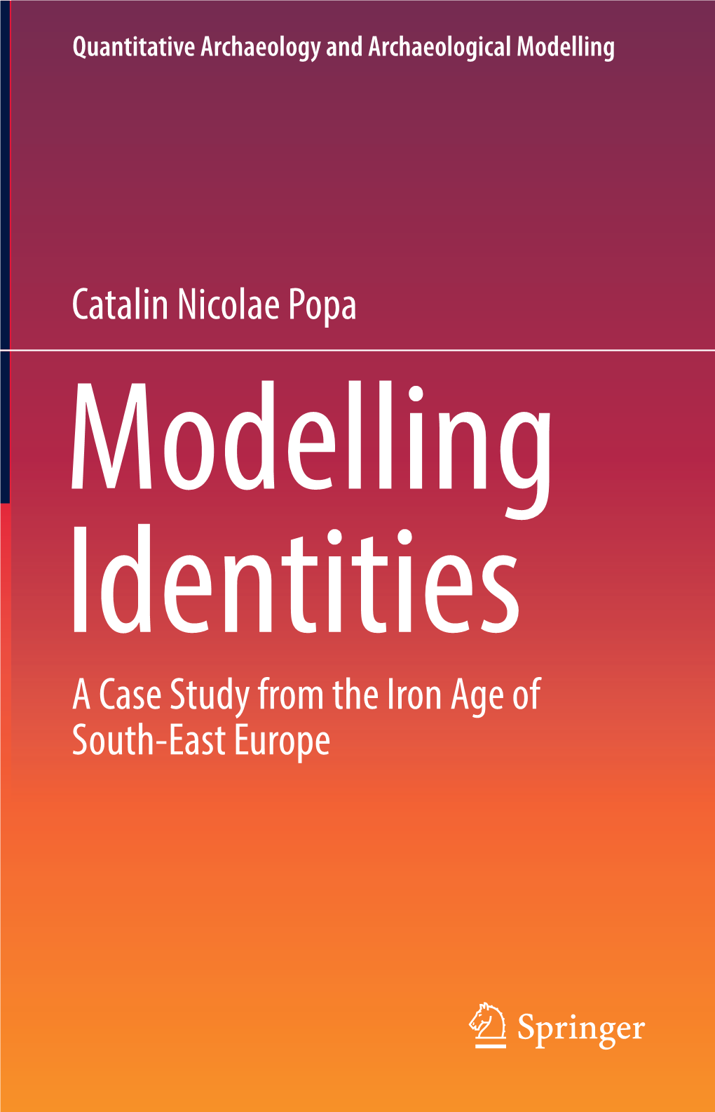 Catalin Nicolae Popa a Case Study from the Iron Age of South-East