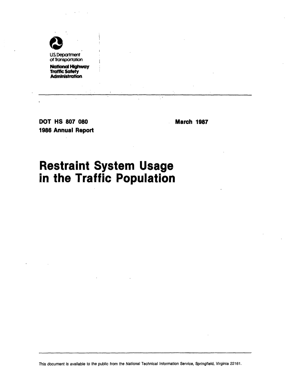 Restraint System Usage in the Traffic Population