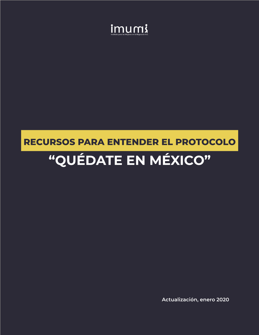 Protocolo “Quédate En México”