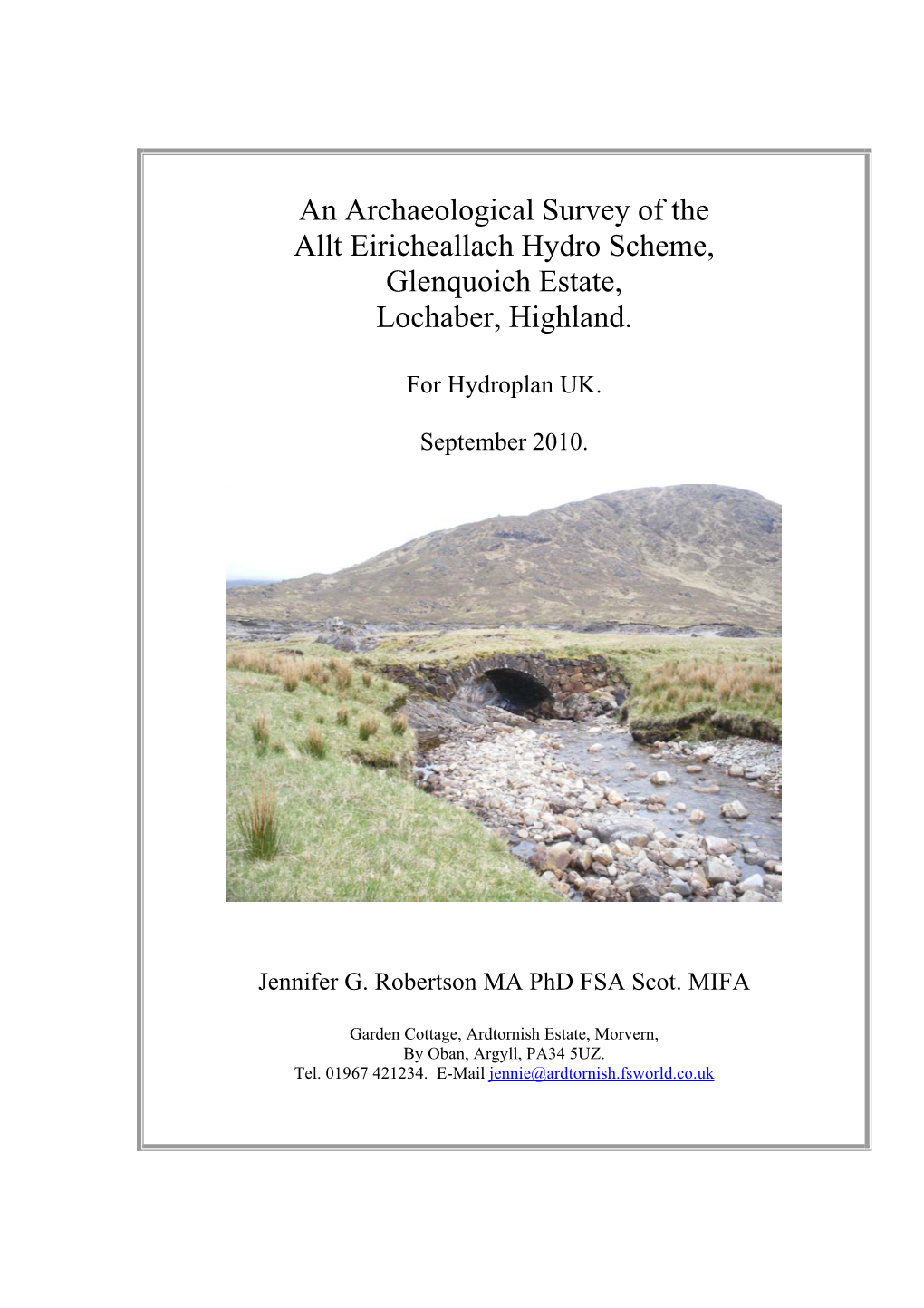 An Archaeological Survey of the Allt Eiricheallach Hydro Scheme, Glenquoich Estate, Lochaber, Highland