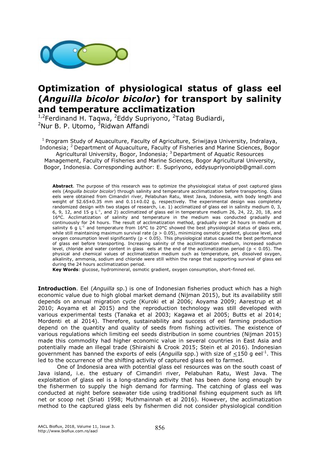 Optimization of Physiological Status of Glass Eel (Anguilla Bicolor Bicolor) for Transport by Salinity and Temperature Acclimatization 1,2Ferdinand H