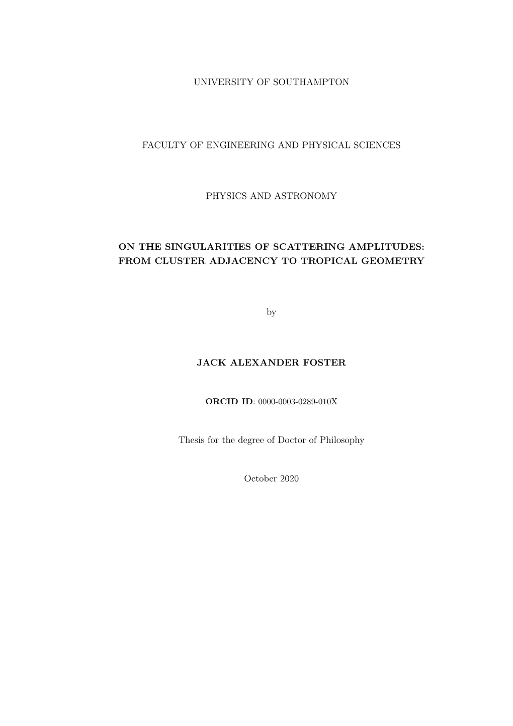 On the Singularities of Scattering Amplitudes: from Cluster Adjacency to Tropical Geometry