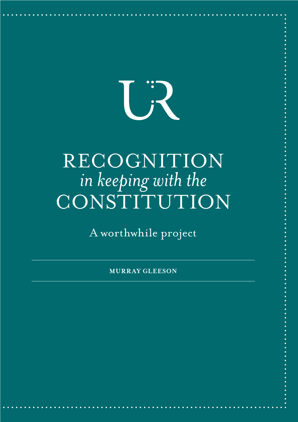 RECOGNITION in Keeping with the CONSTITUTION