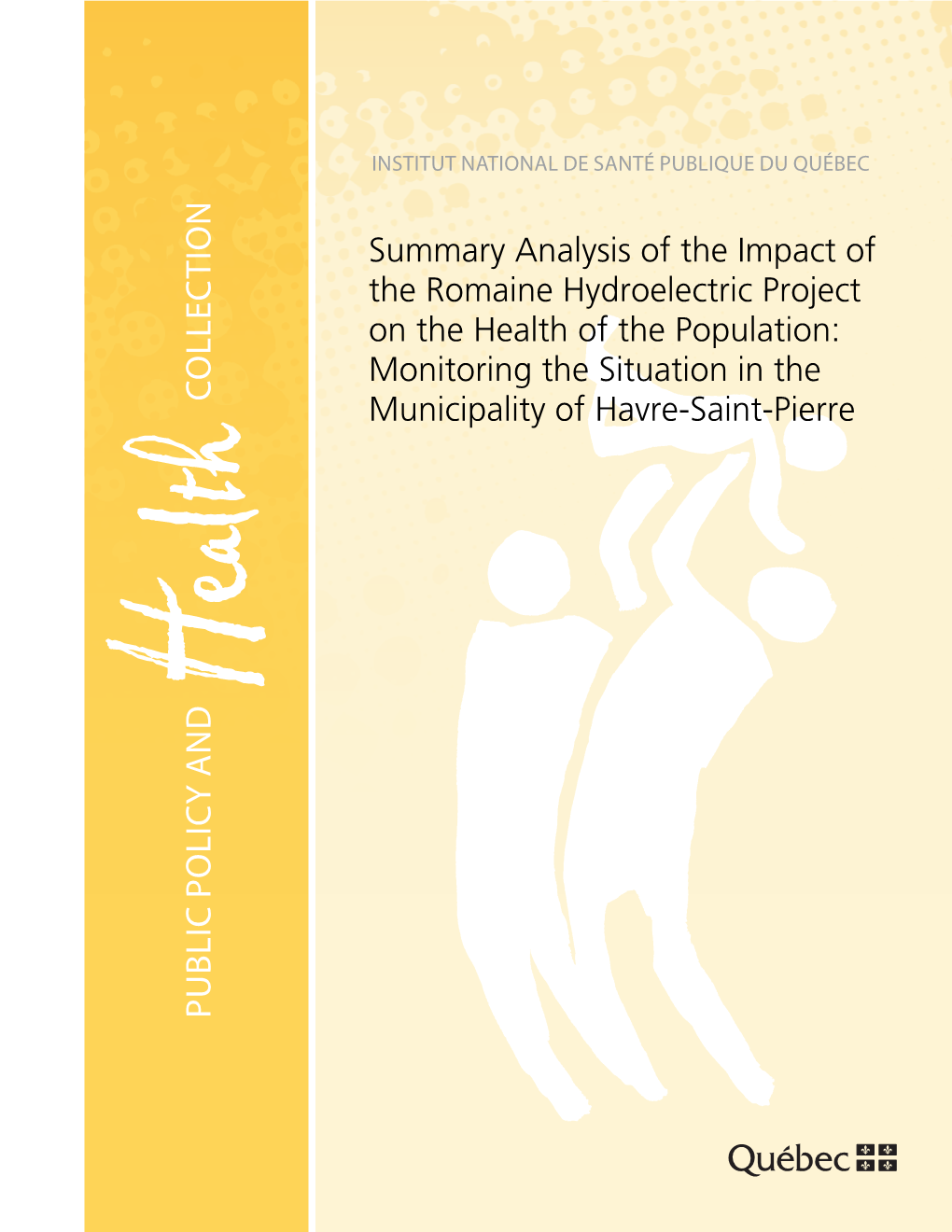 Summary Analysis of the Impact of the Romaine Hydroelectric Project On