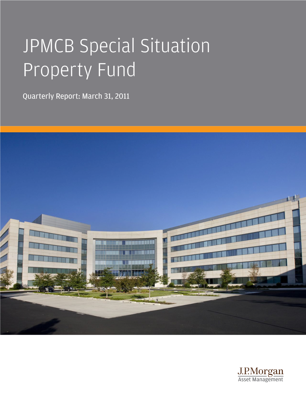 JPMCB Special Situation Property Fund