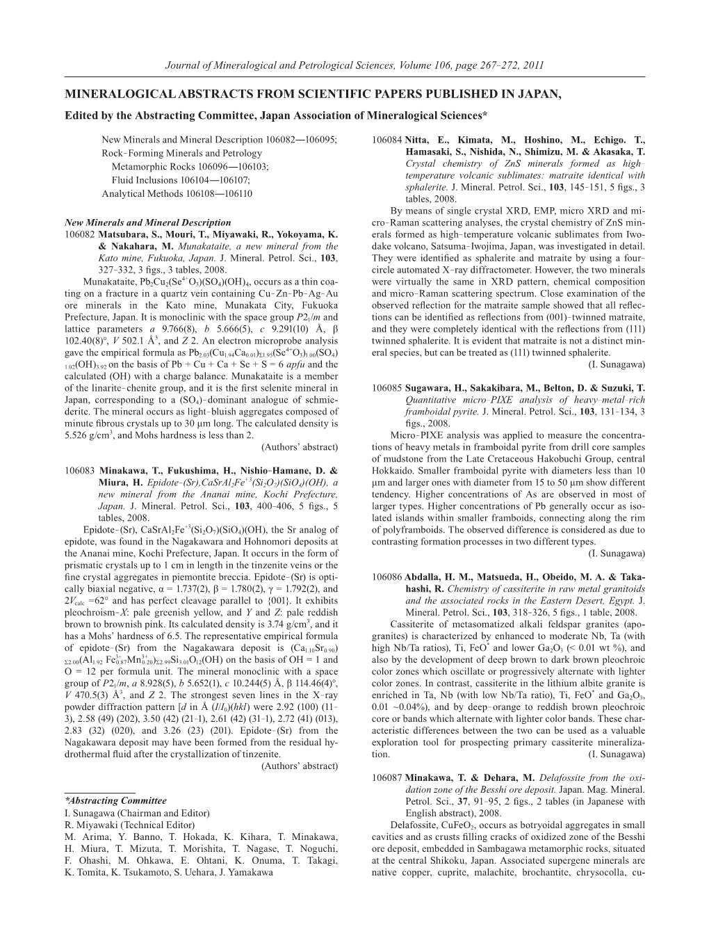 MINERALOGICAL ABSTRACTS from SCIENTIFIC PAPERS PUBLISHED in JAPAN, Edited by the Abstracting Committee, Japan Association of Mineralogical Sciences*