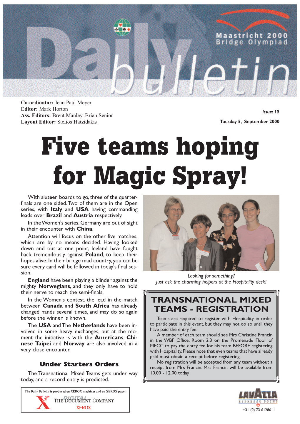 Five Teams Hoping for Magic Spray!