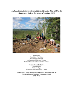 Archaeological Excavations at the Little John Site (Kdvo-6), Southwest Yukon Territory, Canada - 2010