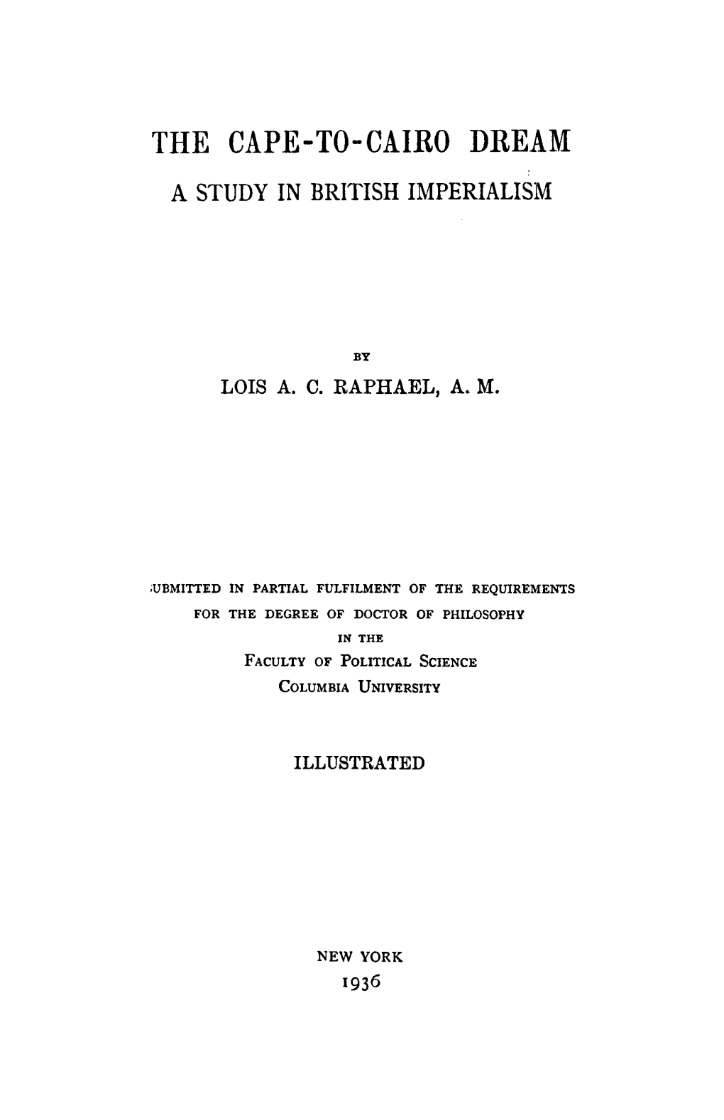 The Cape-To-Cairo Dream a Study in British Imperialism