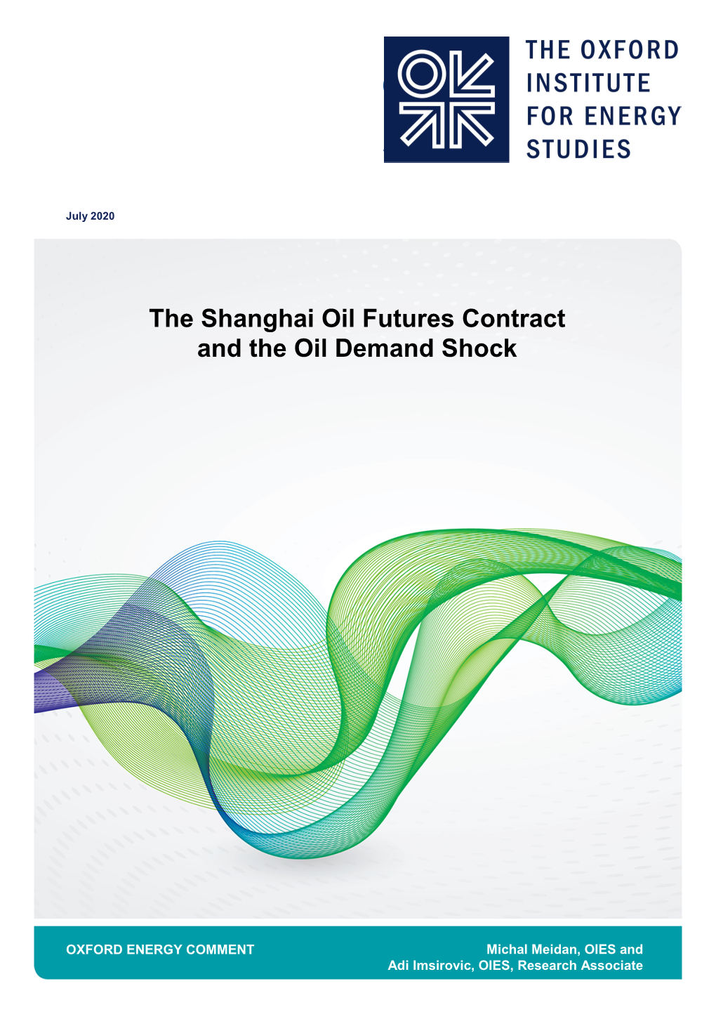 The Shanghai Oil Futures Contract and the Oil Demand Shock