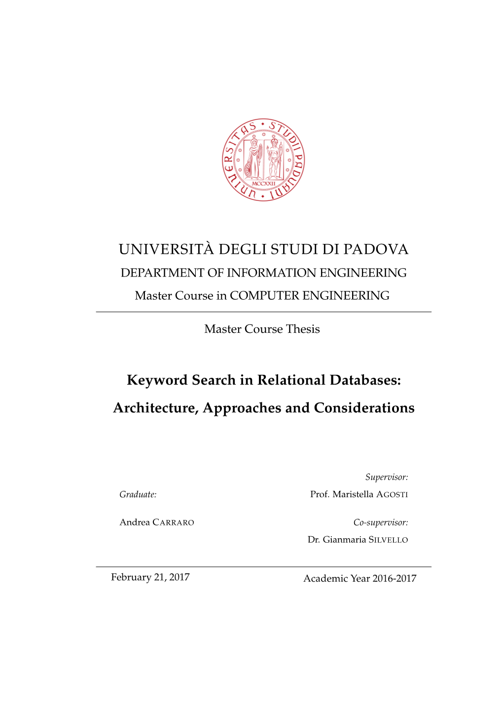 Keyword Search in Relational Databases: Architecture, Approaches and Considerations