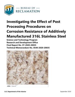 Investigating the Effect of Post Processing Procedures On