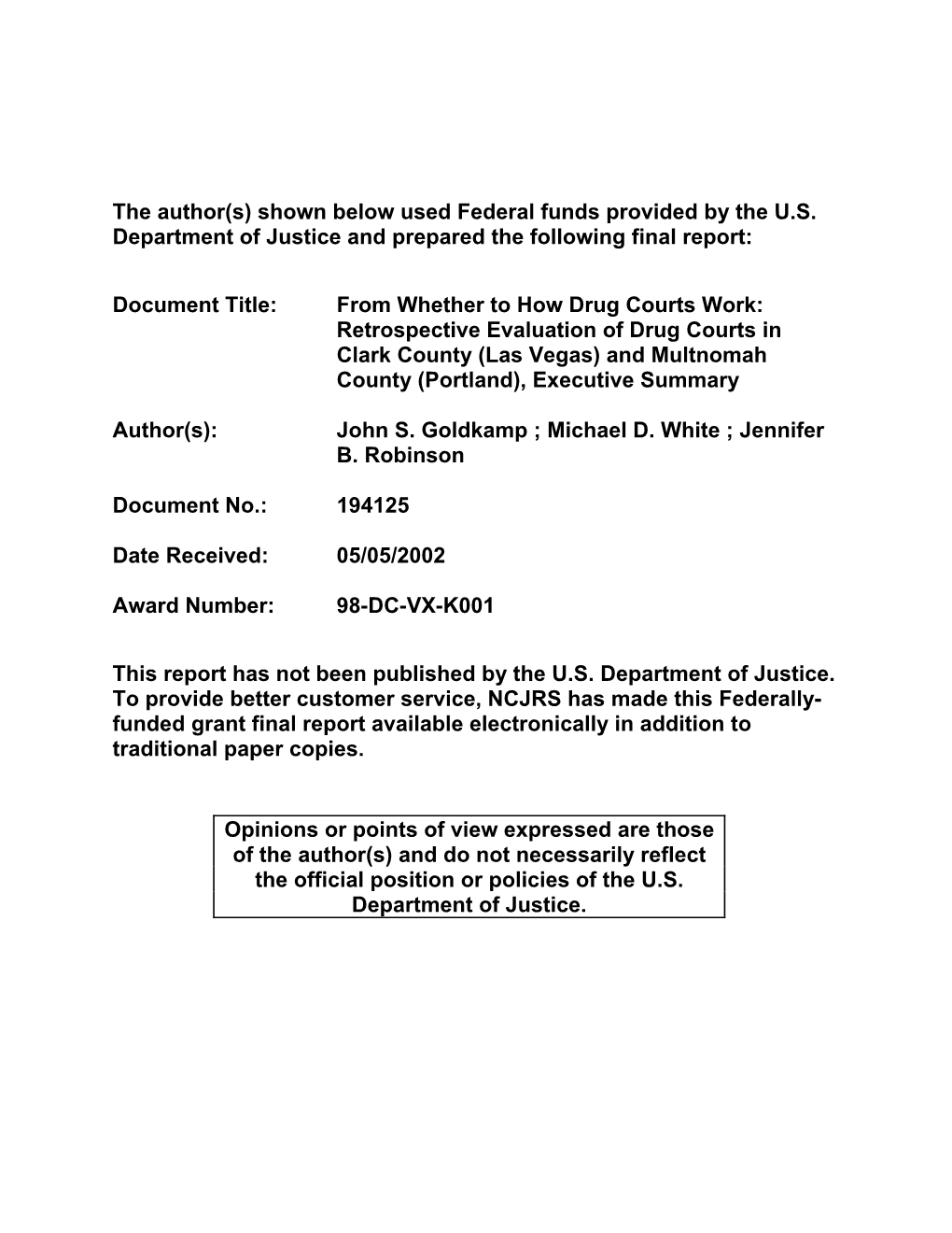 From Whether to How Drug Courts Work: Retrospective Evaluation of Drug Courts in Clark County (Las Vegas) and Multnomah County (Portland), Executive Summary