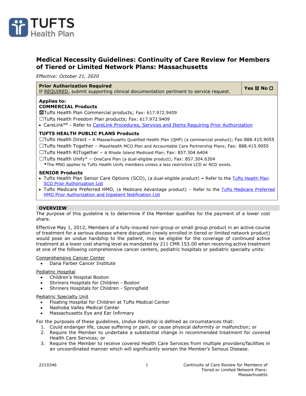 Medical Necessity Guidelines: Continuity of Care Review for Members of Tiered Or Limited Network Plans: Massachusetts Effective: October 21, 2020