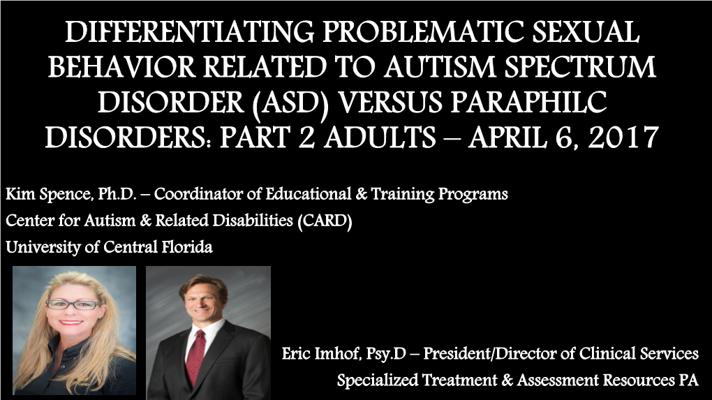 Autism Spectrum Disorders Versus Paraphilic Disorders