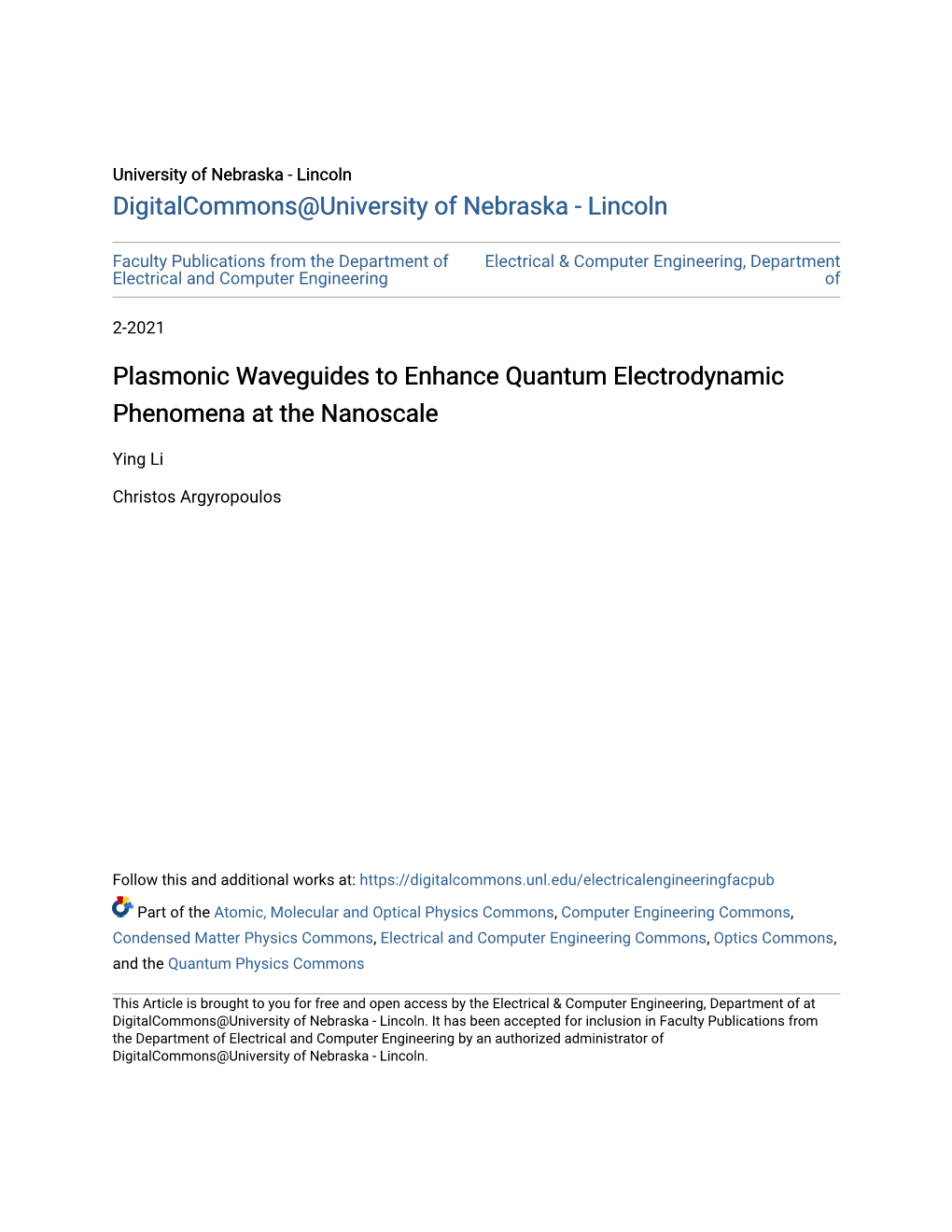 Plasmonic Waveguides to Enhance Quantum Electrodynamic Phenomena at the Nanoscale