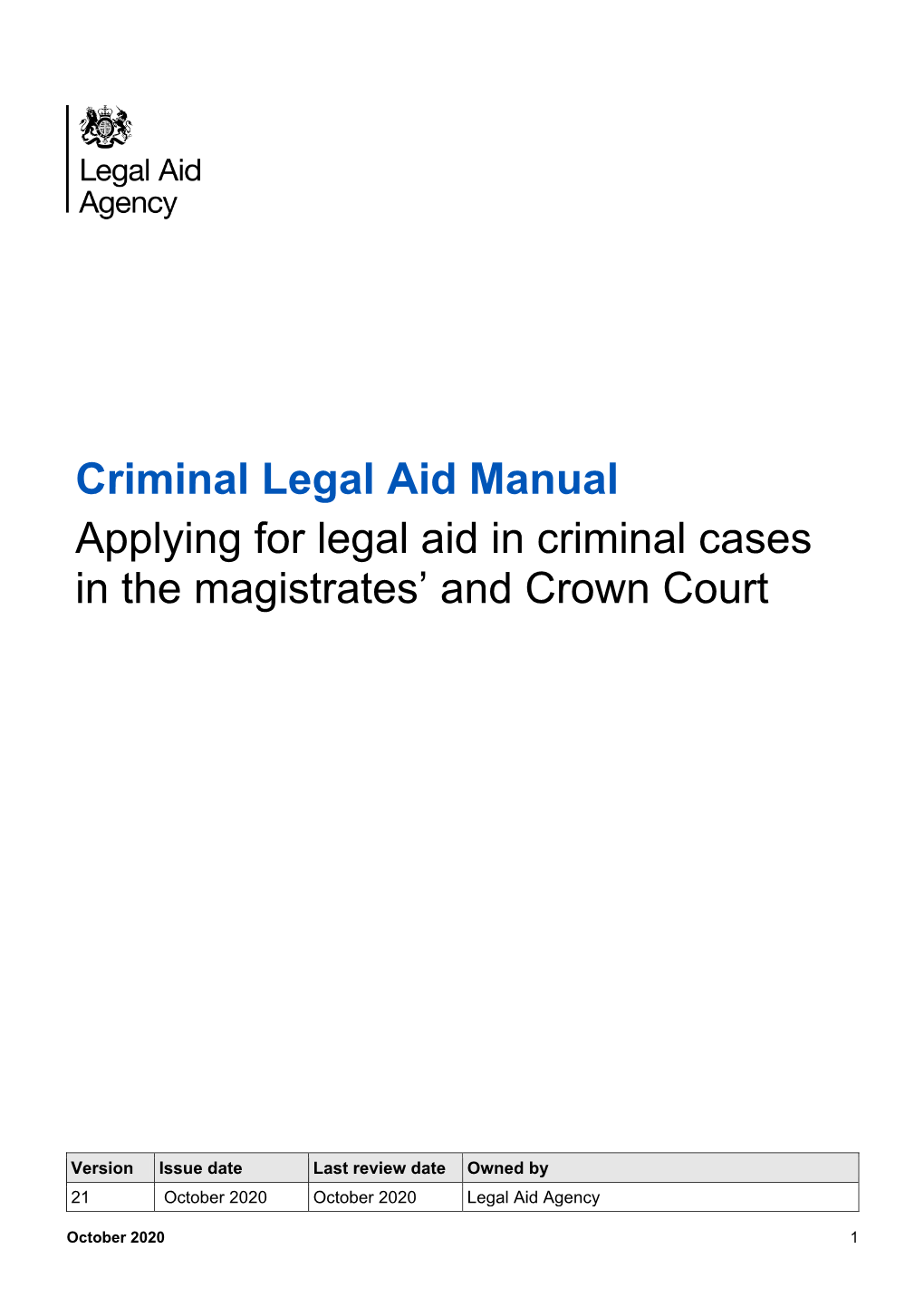 Criminal Legal Aid Manual Applying for Legal Aid in Criminal Cases in the Magistrates’ and Crown Court