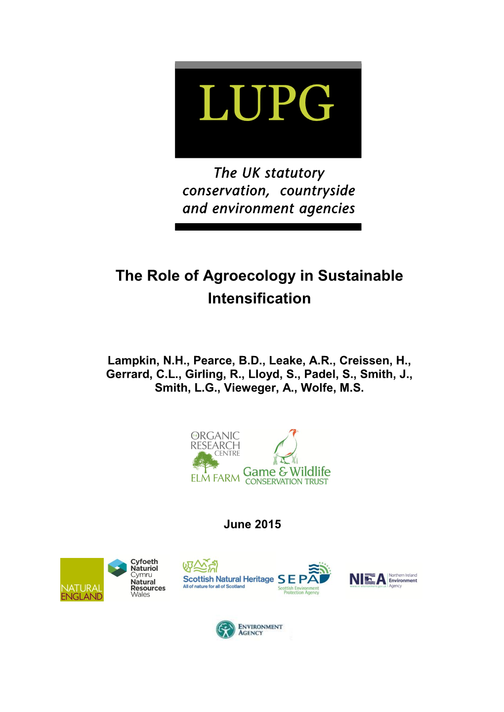 The Role of Agroecology in Sustainable Intensification. Report for the Land Use Policy Group