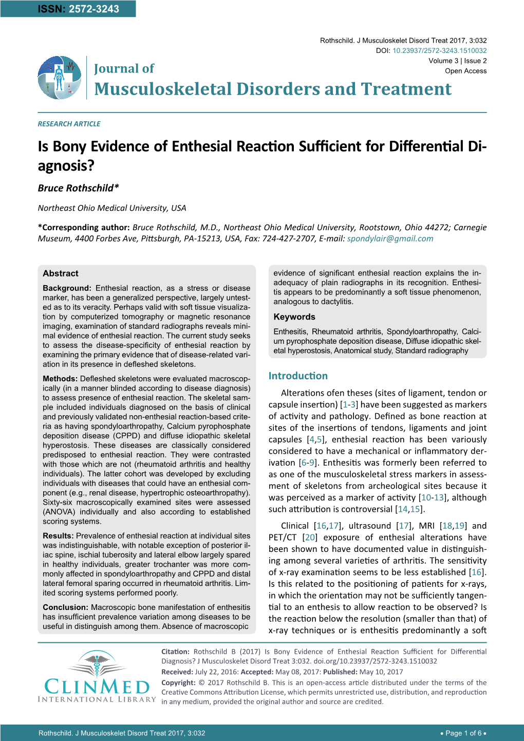 Is Bony Evidence of Enthesial Reaction Sufficient for Differential Di- Agnosis? Bruce Rothschild*