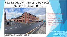 New Retail Units to Let / for Sale (592 Sq.Ft – 1,246 Sq.Ft)