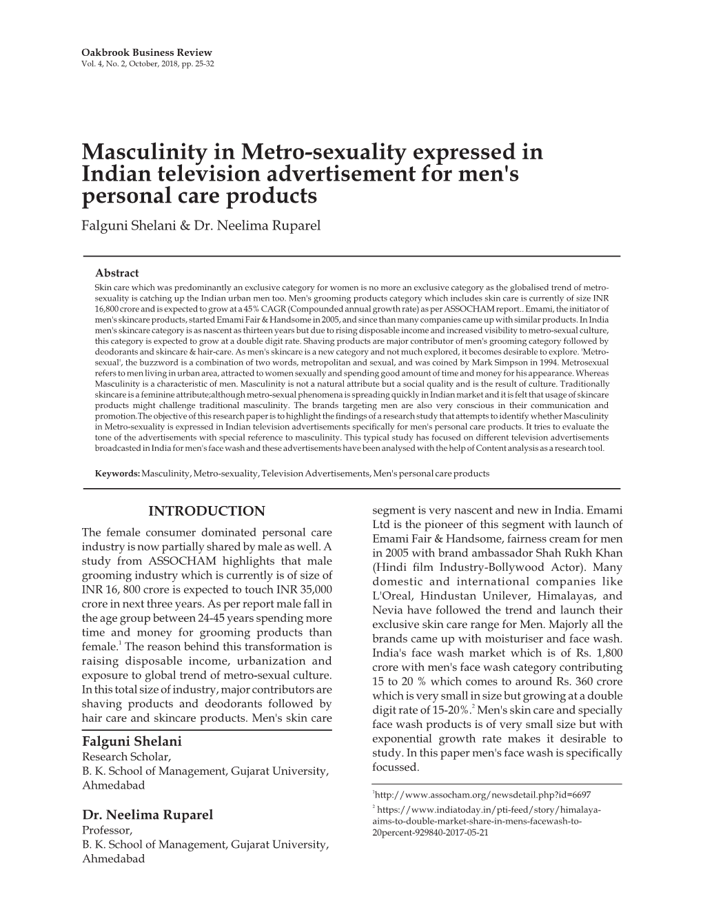 Masculinity in Metro-Sexuality Expressed in Indian Television Advertisement for Men's Personal Care Products Falguni Shelani & Dr