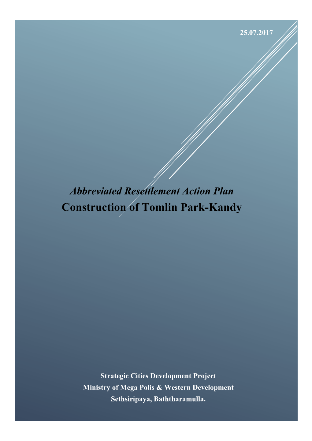 Abbreviated Resettlement Action Plan Construction of Tomlin Park-Kandy