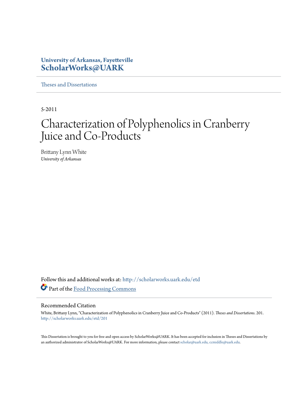 Characterization of Polyphenolics in Cranberry Juice and Co-Products Brittany Lynn White University of Arkansas